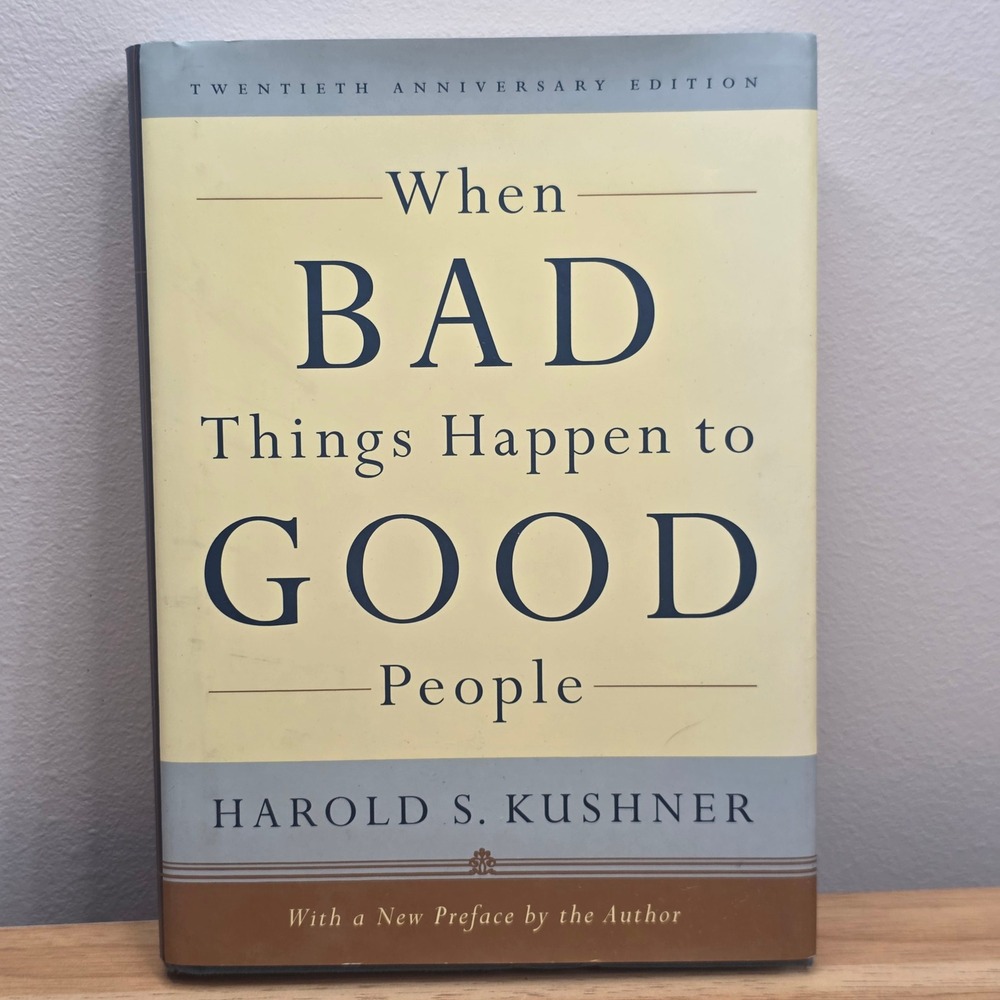 When Bad Things Happen to Good People Harold Kushner 20th Anniversary Hardcover